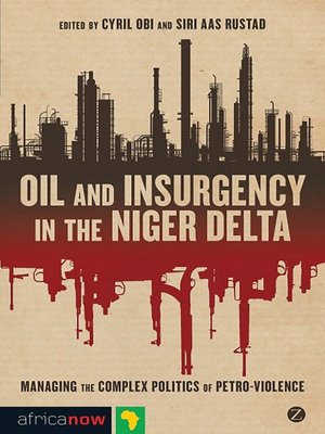 cover image of Oil and Insurgency in the Niger Delta